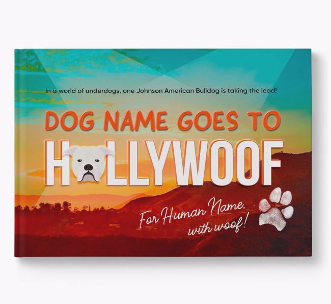 Personalised Book: Johnson American Bulldog Goes to Hollywoof